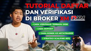 CARA DAFTAR XM 2026: Tutorial Lengkap + Cara Klaim Bonus Deposit untuk Pemula!
