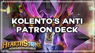 [Hearthstone] Kolentos Anti Patron Warlock Deck