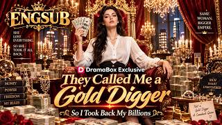 🔥Framed as a stealer, she exposed them!👑They Called Me a Gold Digger, So I Took Back My Billions