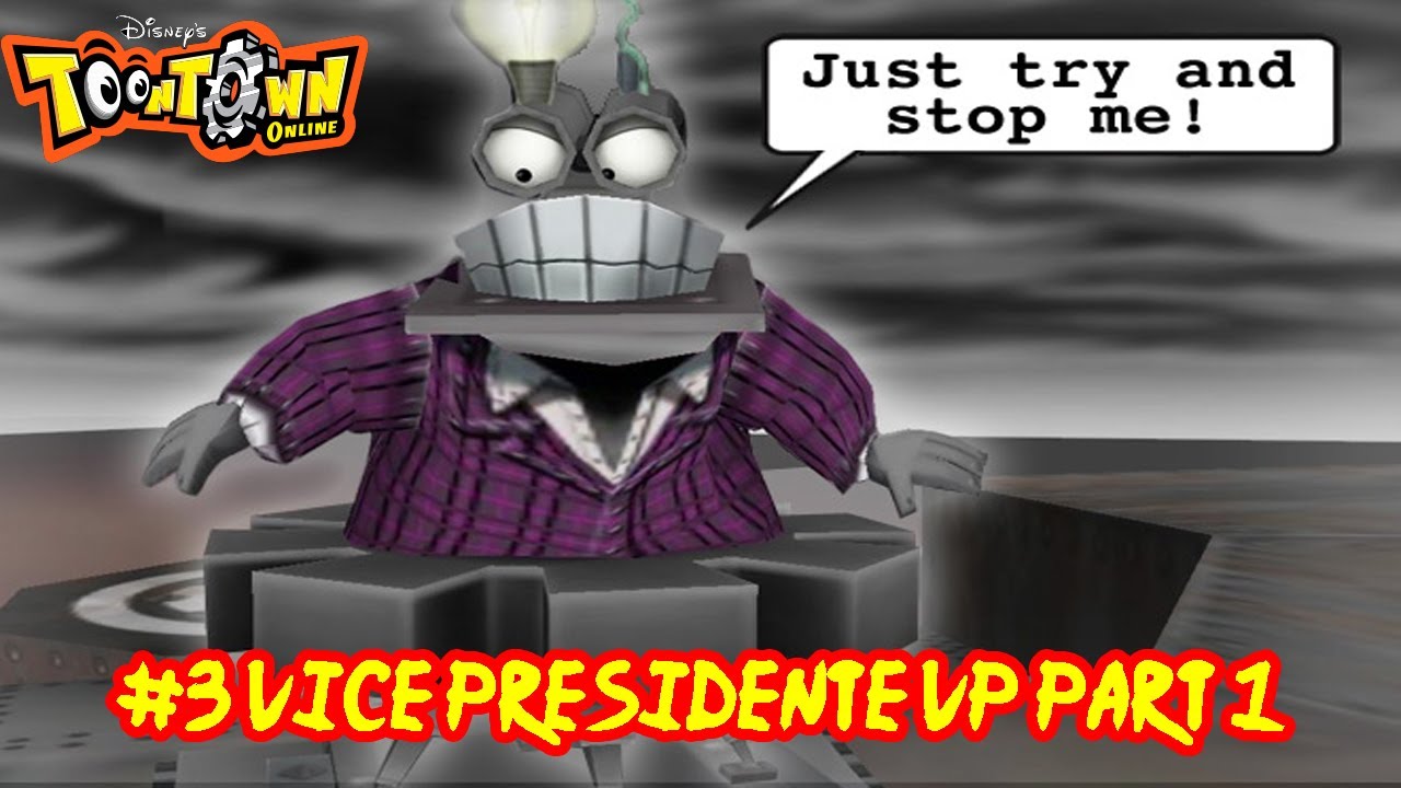 ToonTown #3 Vice Presidente VP part 1