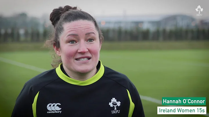 Ireland Women's 15s Check-In: Hannah O'Connor