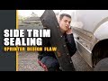 You MUST Seal Your Side Trim | Sprinter/Crafter Design Flaw