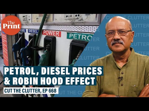 Why are petrol, diesel prices rising despite cheap crude —Modi Govt, taxes & Robin Hood economics