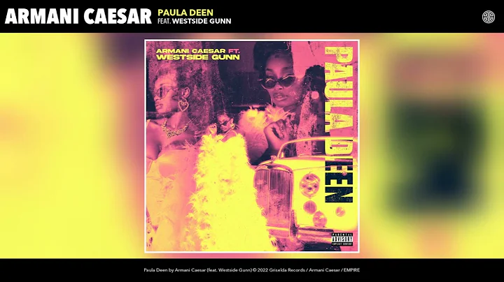 Armani Caesar - PAULA DEEN Ft. Westside Gunn [Offi...