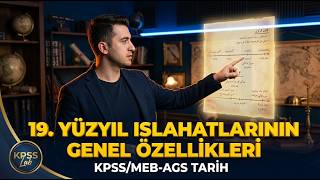 87 Kpss Ags Tarih 2026 - 19. Yüzyıl Islahatlarının Genel Özellikleri - Kpss Lab