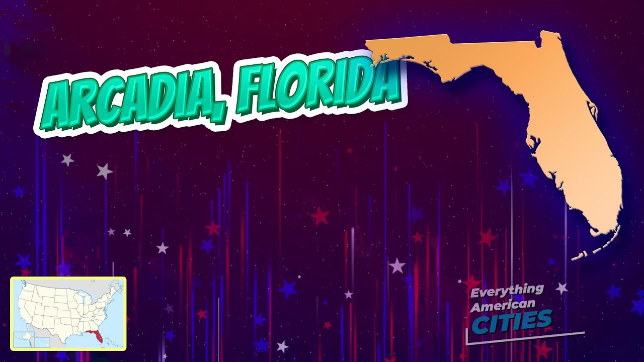 Arcadia, Florida ⭐️🌎 AMERICAN CITIES 🌎⭐️
