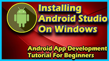 How To Install Android Studio On Windows |  Android App Development Full Course
