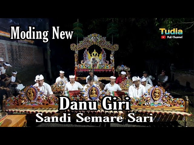 Tabuh Danu Giri Sekhe SANDI SEMARA SARI || MODING class=