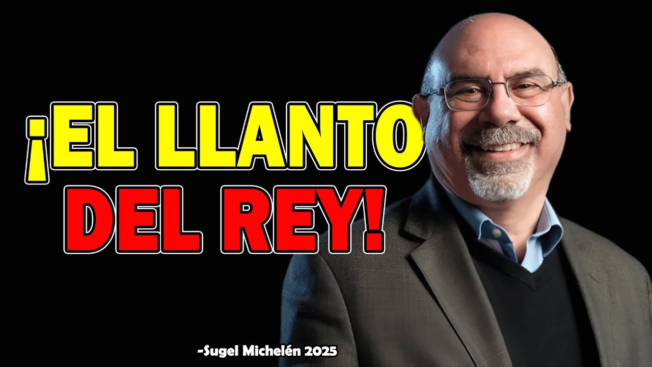 EL LLANTO DEL REY! Cuando el Corazón se Quiebra #LamentoReal -  Ps. Sugel Michelen 2025