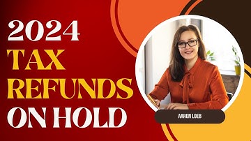 2024 TAX REFUNDS ON HOLD-IRS Transcript code 570, 971-2023 TAX RETURNS UNDER REVIEW