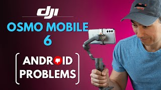 DJI OSMO MOBILE 6 Android Problems: NO 60fps | Android vs iPhone compatibility. How to Fix screenshot 3