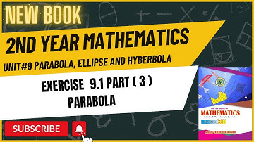 12 Class Mathematics |Exercise 9.1 | Chapter 9 | Part 3 | Hyperbola, Ellipse | Parabola | New Book |