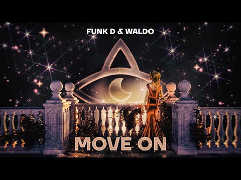 Funk D & Waldo - Move On (Official Video)