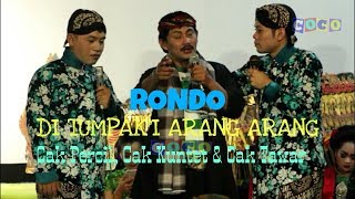 Rondo di Tumpak'i Arang-arang (cak tawar)