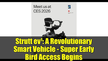 Strutt ev¹: A Revolutionary Smart Vehicle - Super Early Bird Access Begins