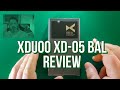 Xduoo XD-05 Bal review