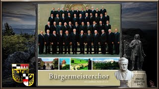 BÜRGERMEISTERCHOR i.Lk. ANSBACH e.V. ~ Bierlied - Robert Pappert ~ Ltg. RUDOLF SCHWEMMBAUER GESLAU