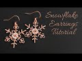 Snowflake Earrings Tutorial - Intermediate Wire Wrapping Project | DIY Christmas Winter Jewelry