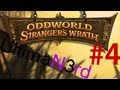 Let's Play Oddworld: Stranger's Wrath HD Part 4: Looten Duke