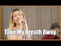 Berlin - Take My Breath Away | Project M Acoustic Featuring Effi Lacsa