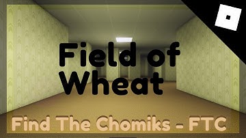 How to enter the Field of Wheat - Find The Chomiks