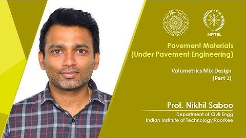 Lecture 35: Volumetrics in Mix Design (Part 1)