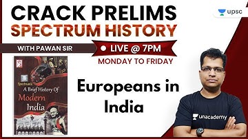 Crack Prelims with Pawan Sir | Spectrum History for UPSC | Europeans in India
