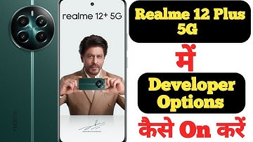 How to enable Developer Options in Realme 12 Plus 5G || Realme 12 Plus 5G developer options ||