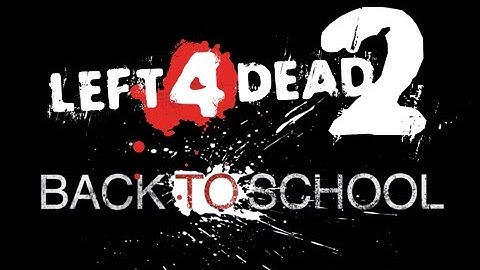 L4D2: Back To School [Part 3] - mfw tokin dat purp skurp %-)
