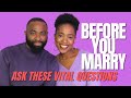 7 important questions to ask before saying i do