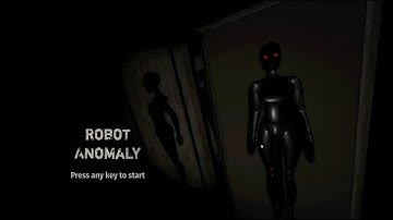 Robot Anomaly | Horror Anomaly Game Playthrough | Part 1