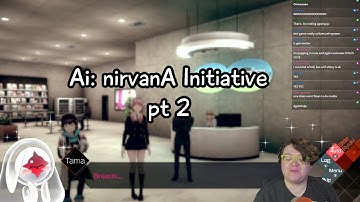 Sexy Time Travel, I think | Ai: Nirvana Initiative Pt 2 (8/22/2024 Full Stream)