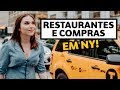 COMPRAS e RESTAURANTES em Nova York! | Lu Ferreira | Chata de Galocha