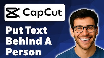 How To Put Text Behind A Person In Capcut [2025 Guide]