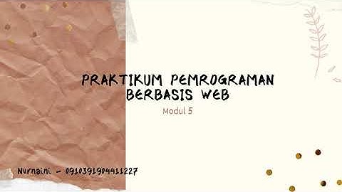 PRAKTIKUM PEMROGRAMAN BERBASIS WEB | MODUL 5
