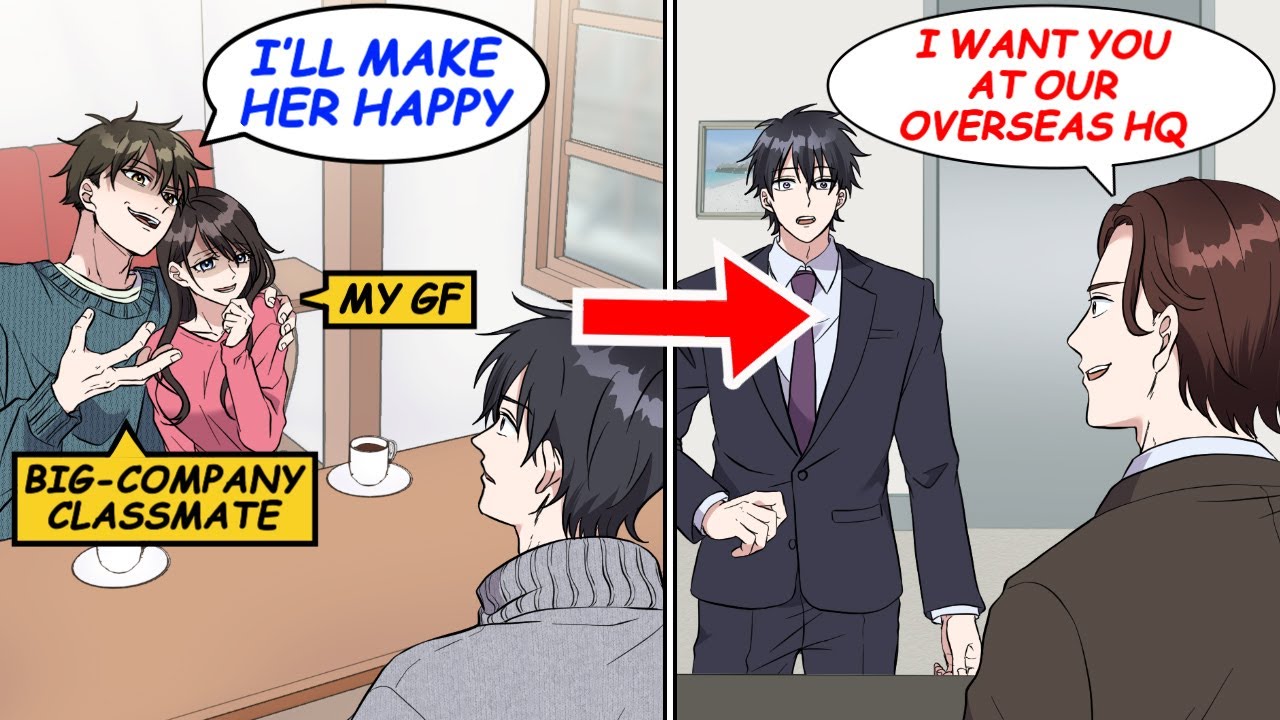My gf dumped me for my big shot classmate. Offered an overseas HQ transfer. Years later...!? [Manga]