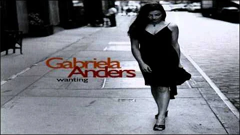 Gabriela Anders   Wanting
