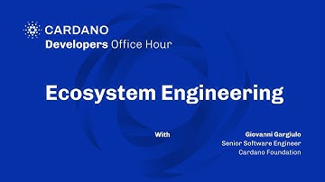 Cardano Ecosystem Engineering - Developer Office Hours