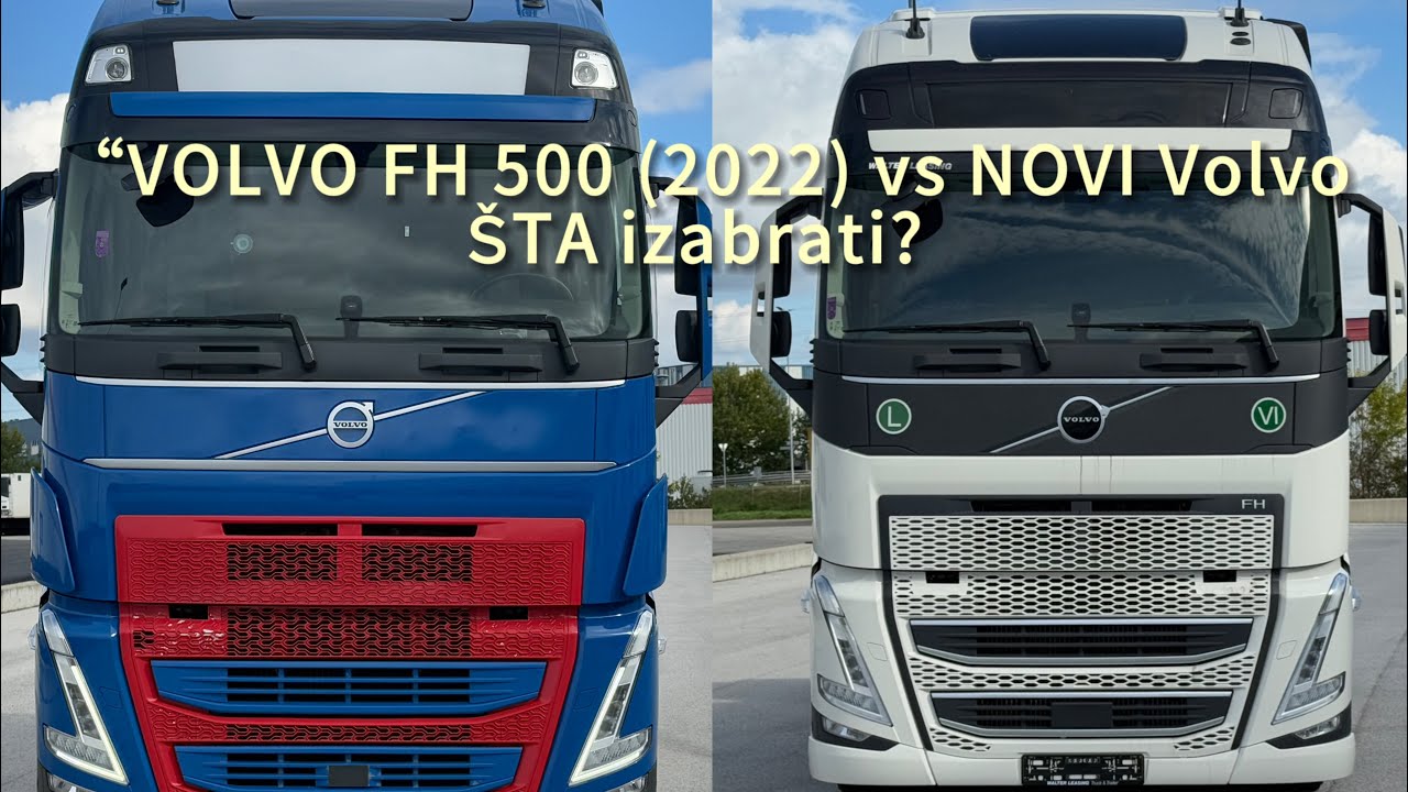 “VOLVO FH 500 (2022) vs NOVI Volvo FH 500 — šta izabrati? RIZIK ili SIGURNOST? 