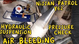 NISSAN PATROL HYDRAULIC SUSPENSION AIR BLEEDING PROCEDURE STEP BY STEP | NISSAN PATROL HBMC BLEEDING