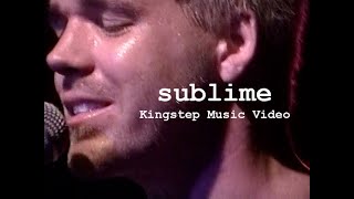 Watch Sublime Kingstep video