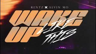 Rentz, Alvin Mo - Wake Up (Like This) (Future Bounce)