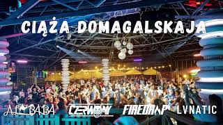 ALIBABA x CZERWONY x FIREDROP x LVNATIC @ CIĄŻA SKAJA [PROMOMIX]