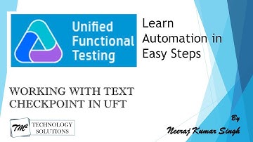 Tutorial 15 | Working with Text Checkpoint in UFT by Neeraj Kumar Singh