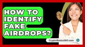 How to Identify Fake Airdrops? - CryptoBasics360.com