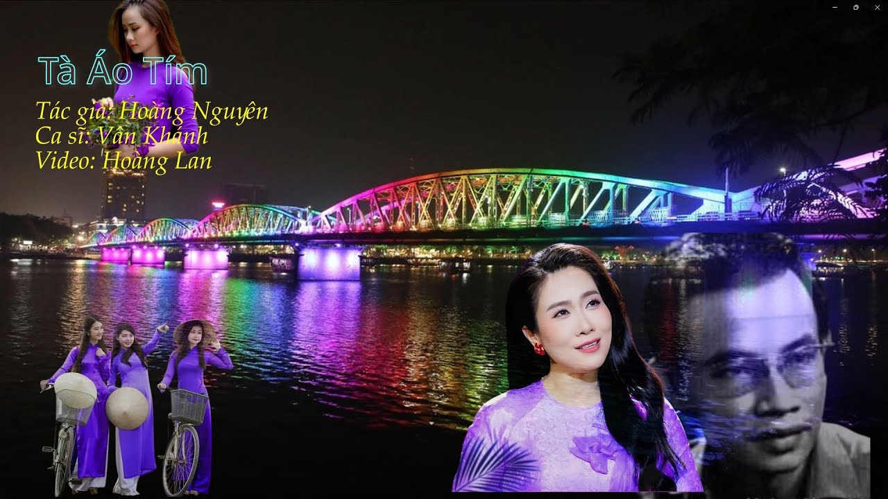 Tà Áo Tím – Hoàng Nguyên – ca sĩ Vân Khánh; Video Hoàng Lan