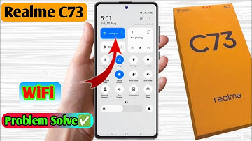 realme c73 wifi problem, realme c73 wifi connection problem