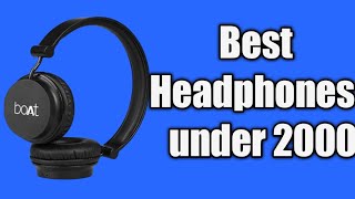 Best Boat Wireless Headphones | Best budget Headphones under 2000 |