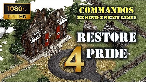 Commandos : Behind Enemy Lines | Mission 4 - Restore Pride - Full HD 1080p