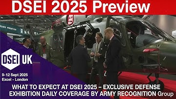DSEI 2025 Defense Exhibition London UK What You’ll See With Army Recognition’s On Site Coverage
